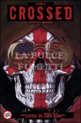 100% PANINI COMICS - CROSSED # 8: DISFATTISTI AMERICANI